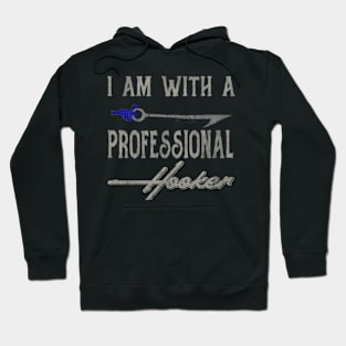 I am with a Pro-Hooker (distressed) Hoodie